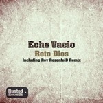 cover: Echo Vacio - Roto Dios