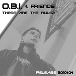 cover: Obi & Friends - These Are The Rulez