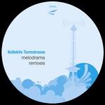 cover: Kollektiv Turmstrasse - Melodrama (remixes)