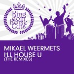 cover: Christina Skaar|Weermets, Mikael - I'll House U (The remixes)