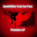 cover: Eva Paez|Southkiller - Premiere EP