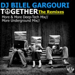 cover: Dj Bilel Gargouri - Together (The remixes)