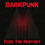 cover: Darkpunk - Fuck The Restart