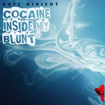 cover: Dave Dialect - Cocaine Inside My Blunts