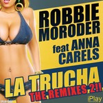 cover: Robbie Moroder - La Trucha (The remixes 2)