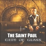 cover: The Saint Paul - City Of Glass