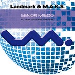 cover: Landmark & Maks - Senor Miedo