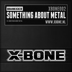 cover: Brainkicker - Something About Metal