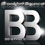 cover: Brooklyn Bounce|Various - BB Styles (Main Edition)