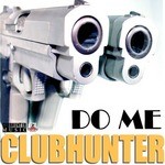 cover: Clubhunter - Do Me