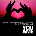 cover: Cj Stone|Emine Bahar|Van Linden, Marc - You & Me