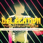 cover: Delegation - Put A Little Love On Me EP