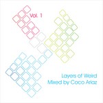 cover: Coco Ariaz|Various - Layers Of Weird Vol 1 (mixed by Coco Ariaz) (unmixed tracks)