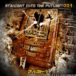 cover: Darkeshen|Flash Warrior|Traxx - Straight Into The Future: Part 1