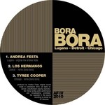 cover: Festa, Andrea|Los Hermanos|Tyree Cooper - Bora Bora: Lugano Detroit Chicago