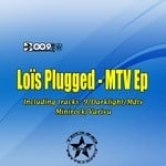 cover: Lois Plugged - MTV EP