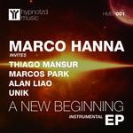 cover: Hanna, Marco Invites Thiago Mansur|Alan Liao|Marcos Park|Unik - A New Beginning