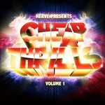 cover: Herve|Various - Cheap Thrills Volume 1 (unmixed tracks)