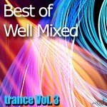 cover: Various - Best Of Well Mixed: Trance Vol 3