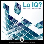 cover: Lo Iq|Jon Drako & Kriya - Abstract Reality EP