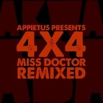 cover: 4x4 - Miss Doctor (Remixed)