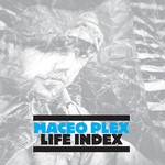 cover: Maceo Plex - Life Index