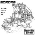 cover: 2drops - Houses Catch Fire