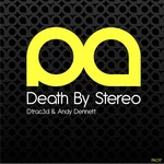 cover: D Trac3d & Andy Dennett - Death By Stereo