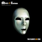 cover: Db Pure & Cartman|Jeffrey Jey - The Floor Is On Fire