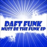 cover: Daft Funk - Must Be The Funk EP