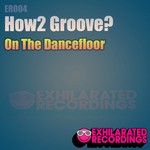 cover: How2groove - On The Dancefloor