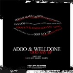 cover: Adoo & Welldone - Ooo Say EP