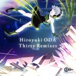 cover: Hiroyuki Oda - Thirty (remixes)