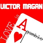 cover: Victor Magan - Love Is A Gamble