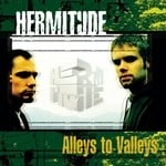 cover: Hermitude - Alleys To Valleys