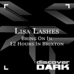 cover: Lisa Lashes - 12 Hours In Brixton