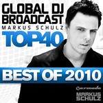 cover: Markus Schulz|Various - Global DJ Broadcast Top 40: Best Of 2010 (unmixed Tracks)