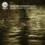 cover: Upercent - Without You EP