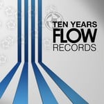 cover: Various - Ten Years Flow Records