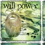 cover: Power, Will - The Willingness EP