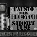 cover: Fausto|Thilo & Evanti - Shortfuse