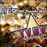 cover: Daniele Meo|Dj Cry - TVBV (Ti Voglio Bene Veramente) 2K11