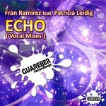 cover: Patricia Leidig|Ramirez, Fran - Echo (Vocal Mixes)