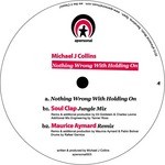 cover: Michael J Collins - Nothing Wrong With Holding On