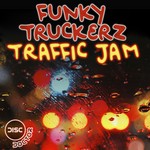 cover: Funky Truckerz - Traffic Jam