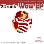 cover: 2drunk - Wow EP