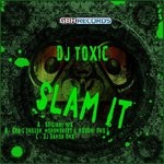 cover: Dj Toxic - Slam It