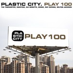 cover: Various - Plastic City Play100