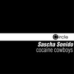 cover: Sascha Sonido - Cocaine Cowboys