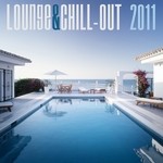 cover: Various - Lounge & Chill Out 2011